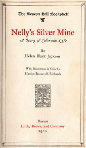 [Gutenberg 34430] • Nelly's Silver Mine: A Story of Colorado Life